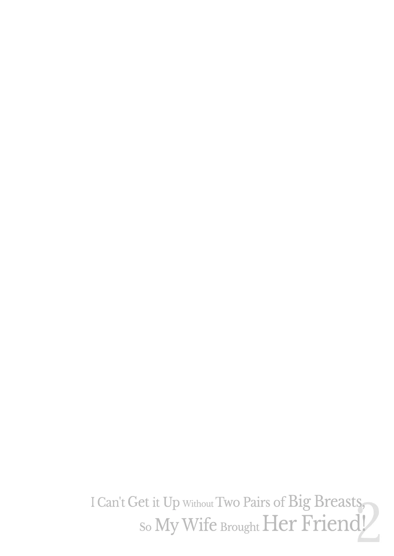 Kyonyuu Ga Futariinai To Bokkishinai Otto No Tame Ni Tomodachi O Tsuretekita Tsuma Chapter 1-3 - Page 129