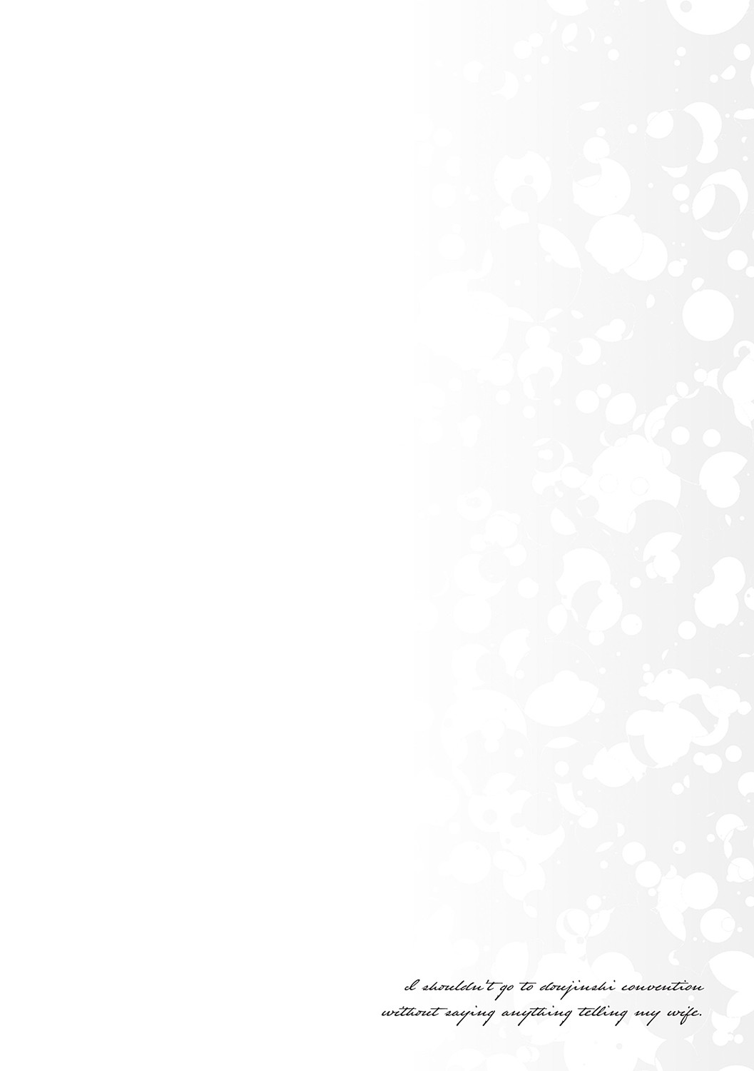 I Shouldn't Have Gone To The Doujinshi Convertion Without Telling My Wife - Page 191